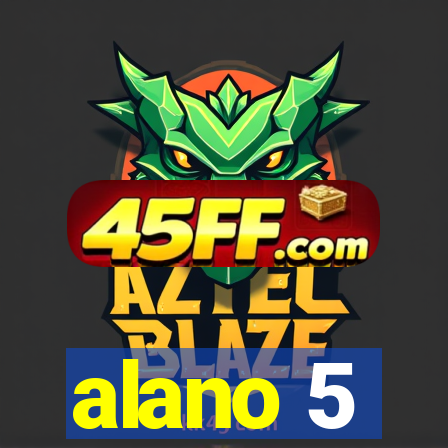 alano 5